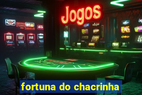 fortuna do chacrinha